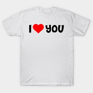 I Love You T-Shirt